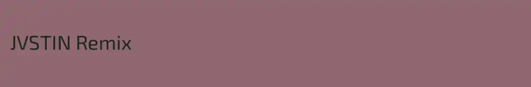 JVSTIN Remix